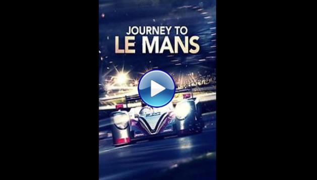 Journey to Le Mans (2014)