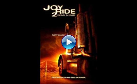 Joy Ride 2: Dead Ahead (2008)