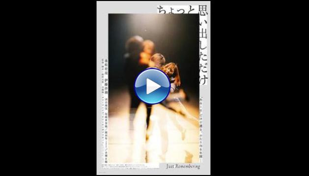 Just Remembering (2021) HD  Full Movie Watch Online Free