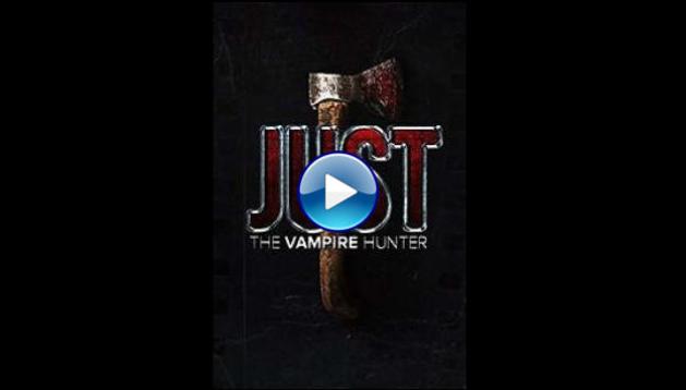 Just the Vampire Hunter (2015)