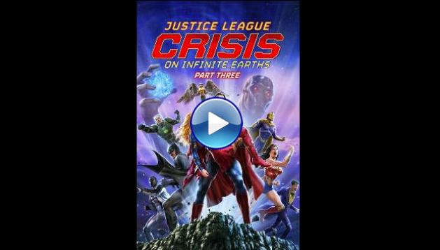 Justice League: Crisis on Infinite Earths, Part Three (2024)