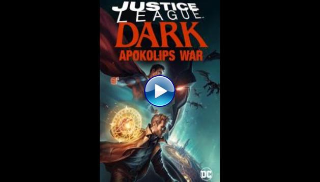 Justice League Dark: Apokolips War (2020)