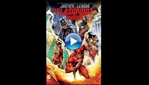 Justice League: The Flashpoint Paradox (2013)
