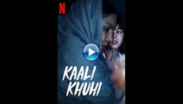 Kaali Khuhi (2020)