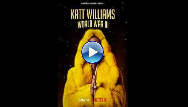 Katt Williams: World War III (2022)