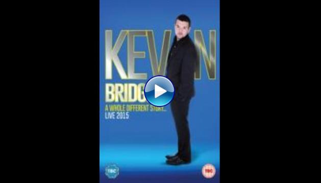 Kevin Bridges: A Whole Different Story (2015)