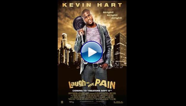 Kevin Hart: Laugh at My Pain (2011)