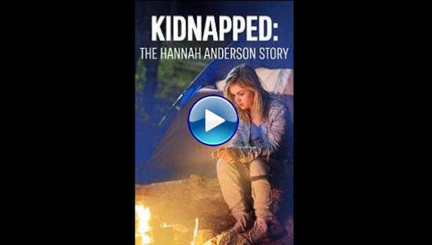 Kidnapped: The Hannah Anderson Story (2015)