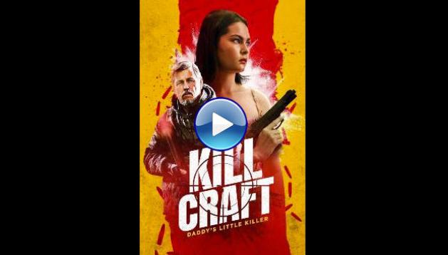 Kill Craft (2024) HD Full Movie Watch Online Free