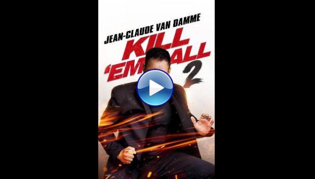 Kill Em All 2 (2024)