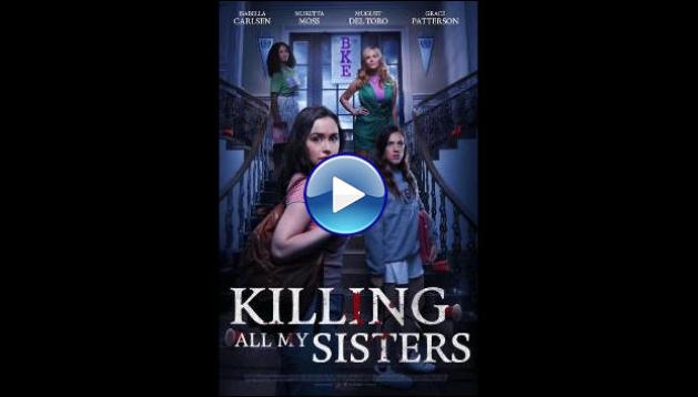 Killing All My Sisters (2024)