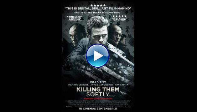 Killing Them Softly (2012)