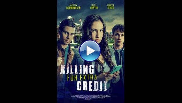 Killing for Extra Credit (2024)