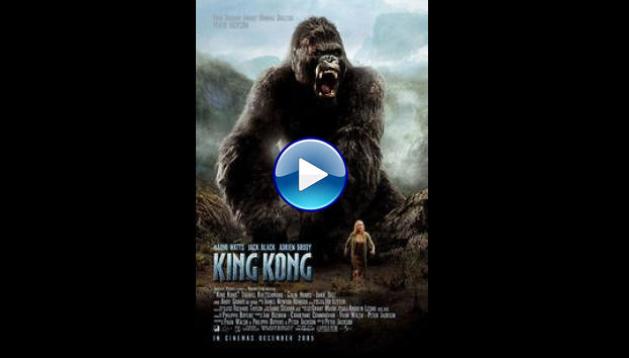 King Kong (2005)