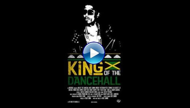 King of the Dancehall (2016)