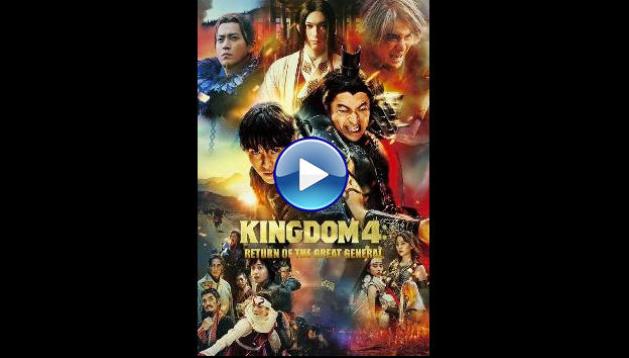 Kingdom 4: Return of the Great General (2024)