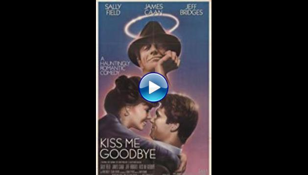 Kiss Me Goodbye (1982)