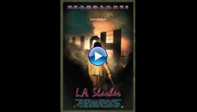 L.A. Slasher (2015)