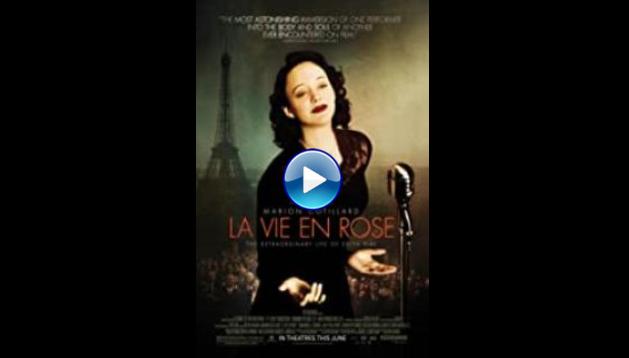 La Vie En Rose (2007)