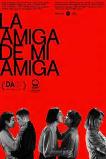 La amiga de mi amiga (2022) Girlfriends and Girlfriends