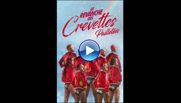 La revanche des Crevettes Pailletées (2022) HD Full Movie Watch Online Free