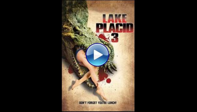 Lake Placid 3 (2010) HD Full Movie Watch Online Free