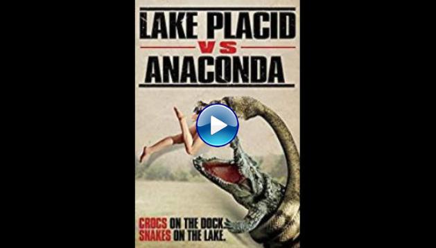 Lake Placid vs. Anaconda (2015)