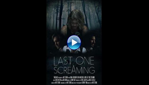 Last One Screaming (2018)