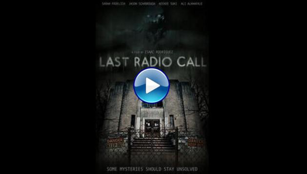 Last Radio Call (2021)
