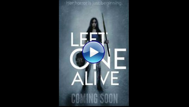 Left One Alive (2024) HD Full Movie Watch Online Free