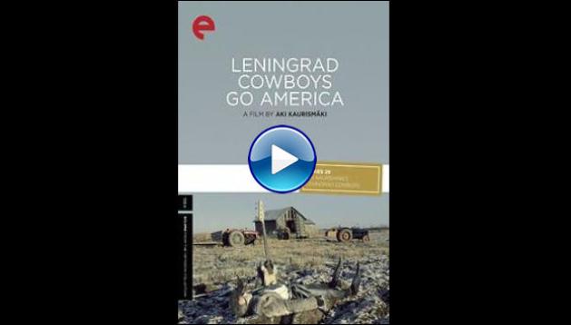 Leningrad Cowboys Go America (1989)