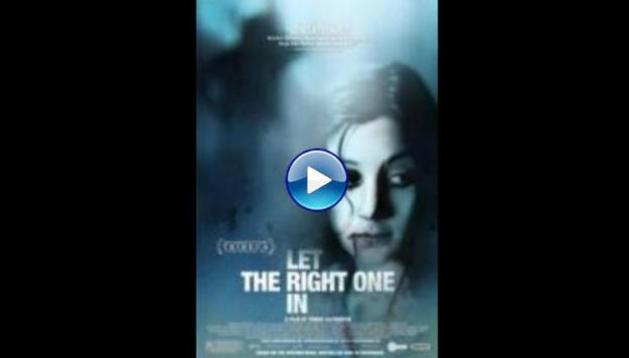 Let the Right One In (2008)