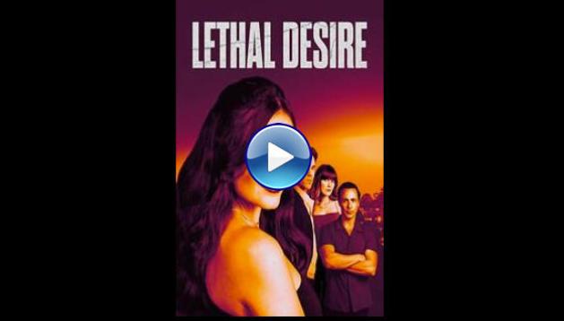 Lethal Desire (2025) HD Full Movie Watch Online Free
