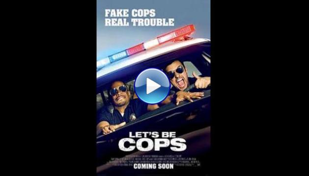 Let's be cops (2014)