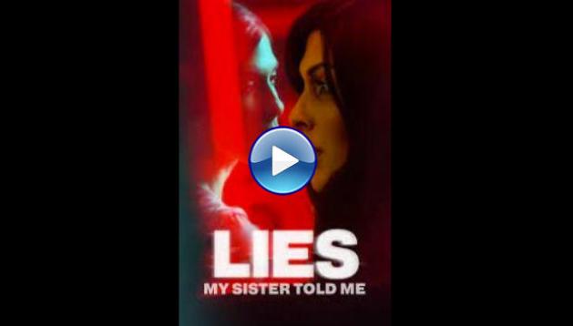 Lies My Sister Told Me (2022) 