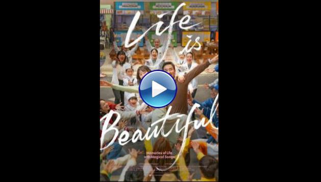 Life Is Beautiful (2022)