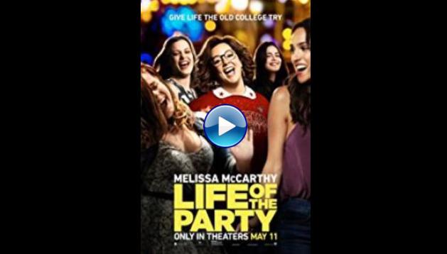 Life of the Party (2018)