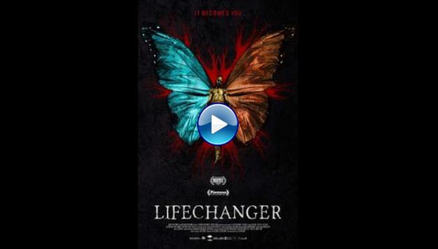 Lifechanger (2018)