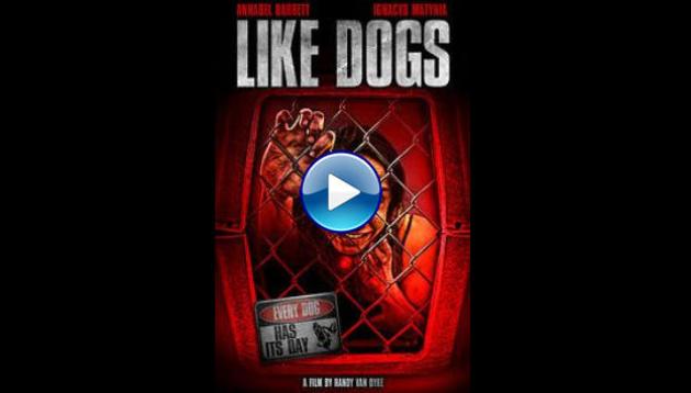 Like Dogs (2021)