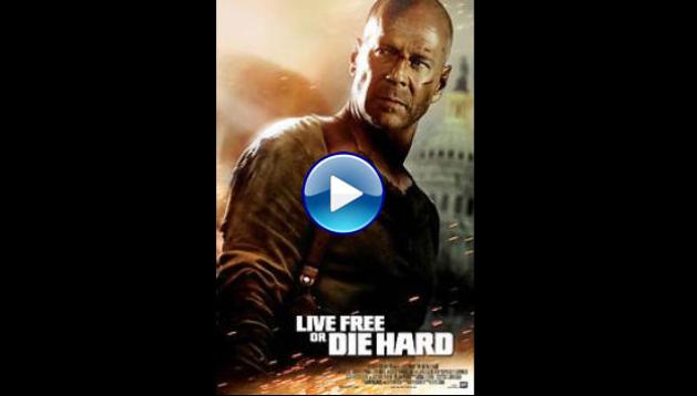 Live Free or Die Hard (2007)