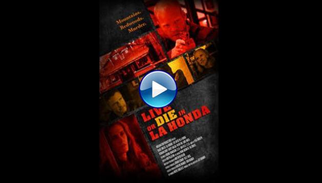 Live or Die in La Honda (2017)