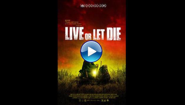 Live or Let Die (2021)