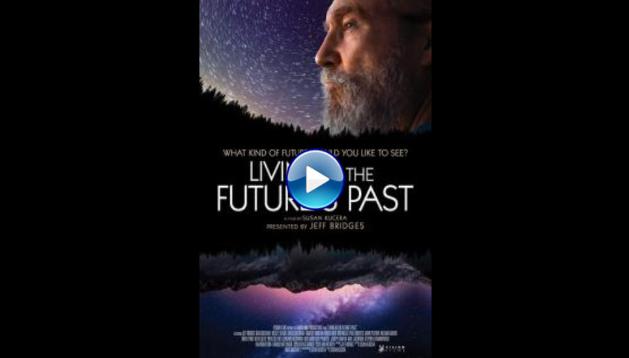 Living in the Future's Past (2018)