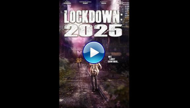 Lockdown 2025 (2021)