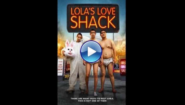 Lola's Love Shack (2013)