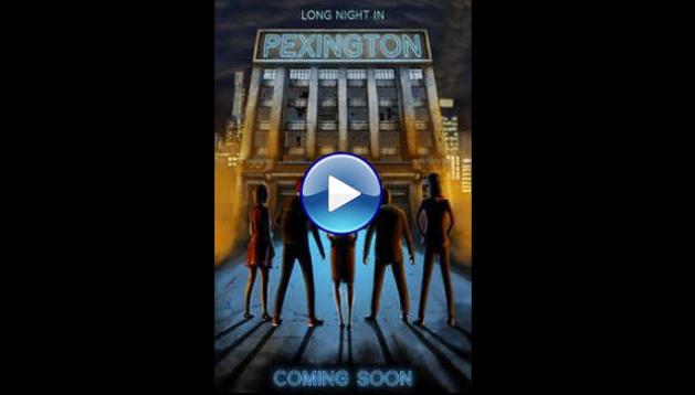 Long Night in Pexington (2025) HD Full Movie Watch Online Free