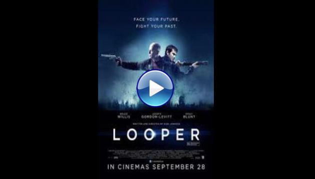 Looper (2012)