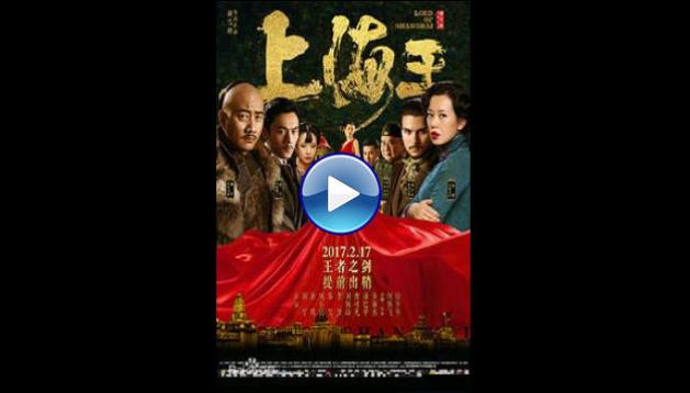 Lord of Shanghai (2016)