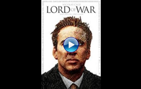 Lord of War (2005)