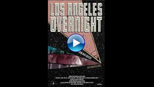 Los Angeles Overnight (2018)